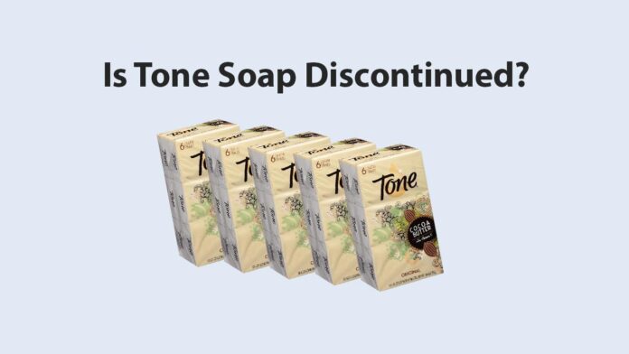Is Tone Soap Discontinued in 2024
